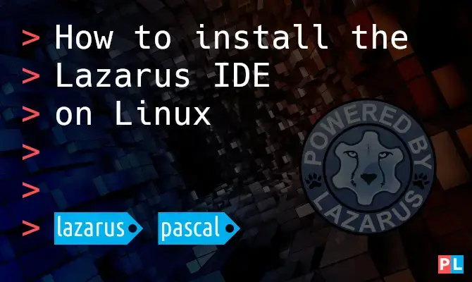 Feature image for the article about how to install the Lazarus IDE on Linux